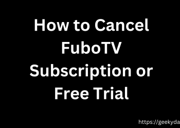 Cancel FuboTV Subscription or Free Trial