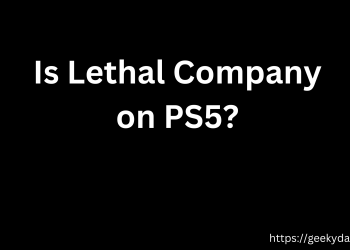 Is Lethal Company on PS5