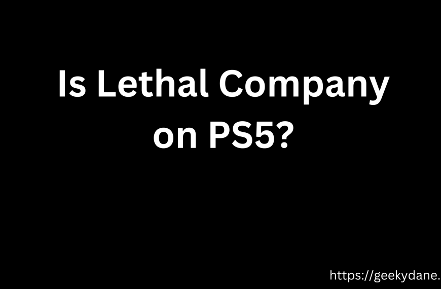 Is Lethal Company on PS5