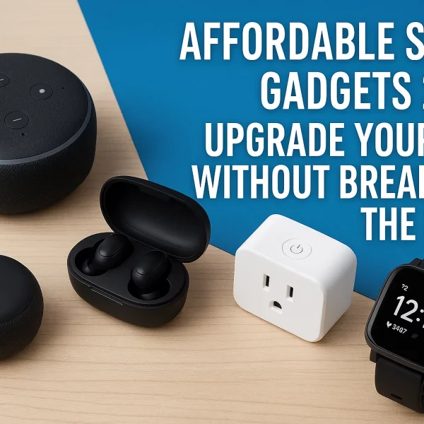 affordable smart gadgets