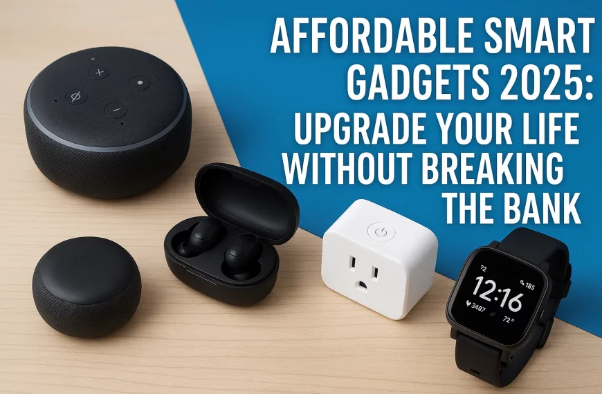 affordable smart gadgets