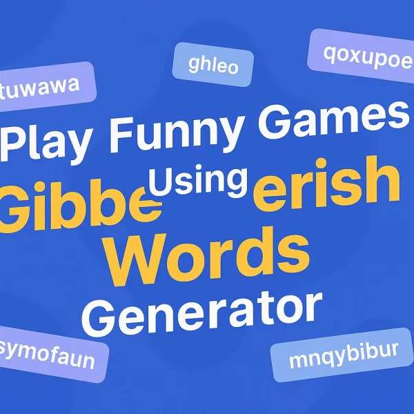 Play Funny Games Using Gibberish Words Generator